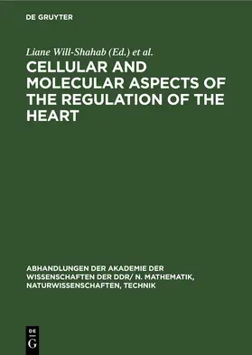 Will-Shahab / Krause / Schulze |  Cellular and Molecular Aspects of the Regulation of the Heart | eBook | Sack Fachmedien