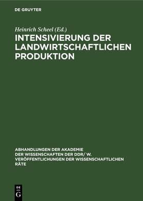 Scheel |  Intensivierung der landwirtschaftlichen Produktion | Buch |  Sack Fachmedien