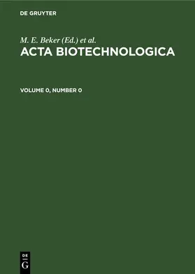 Acta Biotechnologica. Volume 0, Number 0 | E-Book | www.sack.de