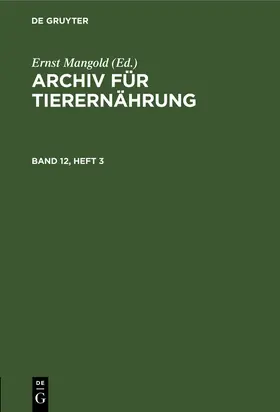 Mangold |  Archiv für Tierernährung. Band 12, Heft 3 | Buch |  Sack Fachmedien