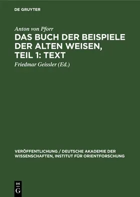 Pforr / Geissler |  Das Buch der Beispiele der alten Weisen, Teil 1: Text | eBook | Sack Fachmedien