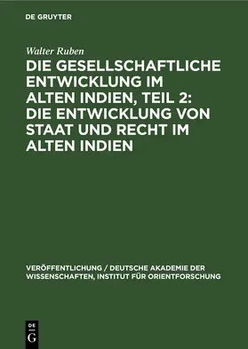 Ruben | Die Entwicklung von Staat und Recht im Alten Indien | E-Book | www.sack.de