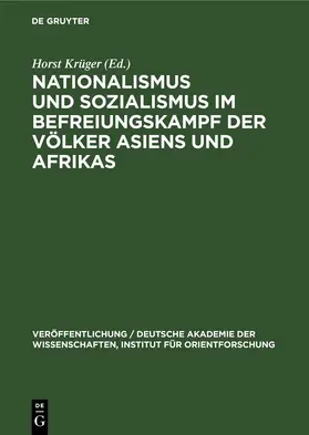 Krüger |  Nationalismus und Sozialismus im Befreiungskampf der Völker Asiens und Afrikas | eBook | Sack Fachmedien