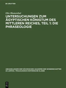 Blumenthal | Untersuchungen zum ägyptischen Königtum des Mittleren Reiches, Teil 1: Die Phraseologie | E-Book | www.sack.de