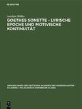 Müller |  Goethes Sonette - Lyrische Epoche und motivische Kontinuität | Buch |  Sack Fachmedien