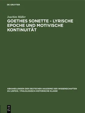 Müller |  Goethes Sonette - Lyrische Epoche und motivische Kontinuität | eBook | Sack Fachmedien