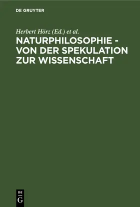 Hörz / Löther / Wollgast |  Naturphilosophie - von der Spekulation zur Wissenschaft | eBook | Sack Fachmedien