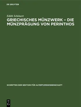 Schönert |  Griechisches Münzwerk - Die Münzprägung von Perinthos | Buch |  Sack Fachmedien