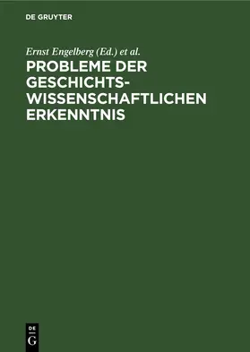 Engelberg / Küttler |  Probleme der geschichtswissenschaftlichen Erkenntnis | eBook | Sack Fachmedien