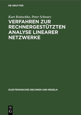 Schwarz / Reinschke |  Verfahren zur rechnergestützten Analyse linearer Netzwerke | Buch |  Sack Fachmedien