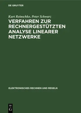 Schwarz / Reinschke |  Verfahren zur rechnergestützten Analyse linearer Netzwerke | Buch |  Sack Fachmedien