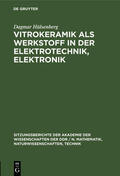 Hülsenberg |  Vitrokeramik als Werkstoff in der Elektrotechnik, Elektronik | Buch |  Sack Fachmedien