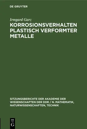 Garz |  Korrosionsverhalten plastisch verformter Metalle | Buch |  Sack Fachmedien