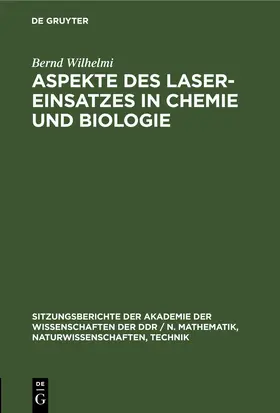 Wilhelmi |  Aspekte des Laser-Einsatzes in Chemie und Biologie | eBook | Sack Fachmedien