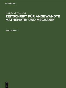 Schmid / Heinrich | Zeitschrift für Angewandte Mathematik und Mechanik. Band 58, Heft 1 | Buch | 978-3-11-254939-1 | sack.de
