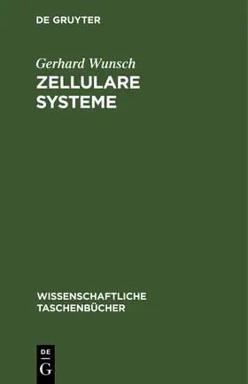 Wunsch |  Zellulare Systeme | Buch |  Sack Fachmedien