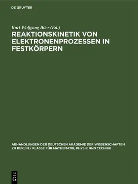 Böer |  Reaktionskinetik von Elektronenprozessen in Festkörpern | eBook | Sack Fachmedien