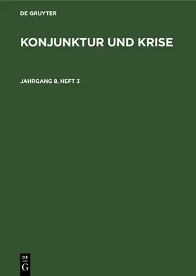  Konjunktur und Krise. Jahrgang 8, Heft 3 | eBook | Sack Fachmedien