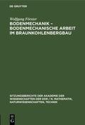 Förster |  Bodenmechanik ¿ bodenmechanische Arbeit im Braunkohlenbergbau | Buch |  Sack Fachmedien