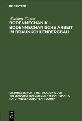 Förster |  Bodenmechanik – bodenmechanische Arbeit im Braunkohlenbergbau | eBook | Sack Fachmedien