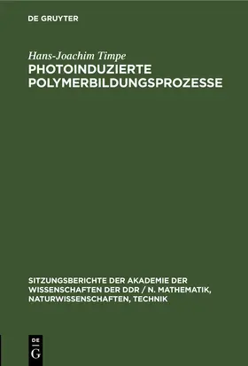 Timpe |  Photoinduzierte Polymerbildungsprozesse | eBook | Sack Fachmedien