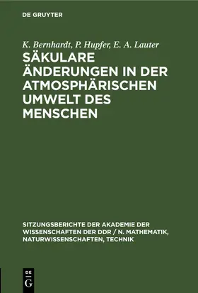 Bernhardt / Hupfer / Lauter |  Säkulare Änderungen in der atmosphärischen Umwelt des Menschen | eBook | Sack Fachmedien