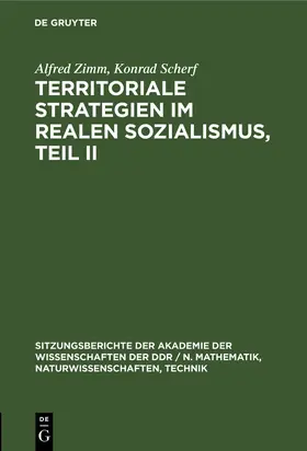 Scherf / Zimm |  Territoriale Strategien im realen Sozialismus, Teil II | Buch |  Sack Fachmedien