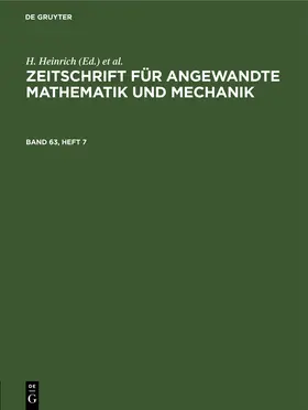 Schmid / Heinrich |  Zeitschrift für Angewandte Mathematik und Mechanik. Band 63, Heft 7 | Buch |  Sack Fachmedien