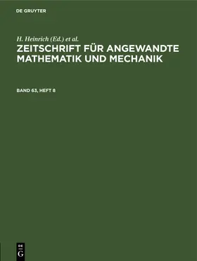 Heinrich / Schmid |  Zeitschrift für Angewandte Mathematik und Mechanik. Band 63, Heft 8 | Buch |  Sack Fachmedien