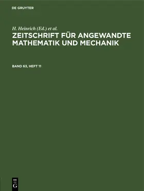 Schmid / Heinrich |  Zeitschrift für Angewandte Mathematik und Mechanik. Band 63, Heft 11 | Buch |  Sack Fachmedien