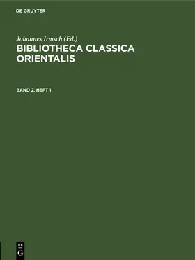Irmsch |  Bibliotheca Classica Orientalis. Band 2, Heft 1 | eBook | Sack Fachmedien