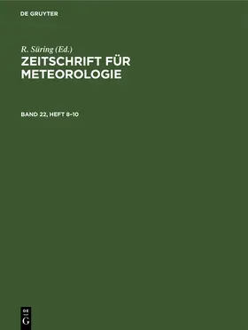 Süring |  Zeitschrift für Meteorologie. Band 22, Heft 8/10 | Buch |  Sack Fachmedien