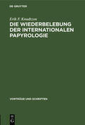 Knudtzon |  Die Wiederbelebung der internationalen Papyrologie | Buch |  Sack Fachmedien