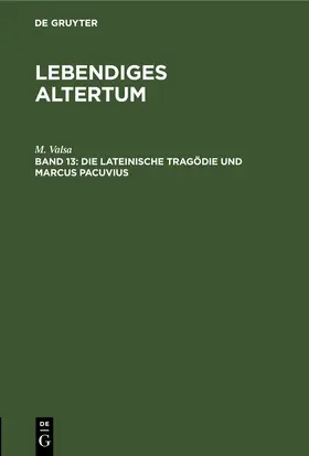 Valsa |  Die lateinische Tragödie und Marcus Pacuvius | eBook | Sack Fachmedien