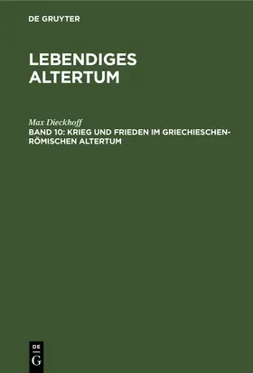 Dieckhoff |  Krieg und Frieden im griechieschen-römischen Altertum | eBook | Sack Fachmedien