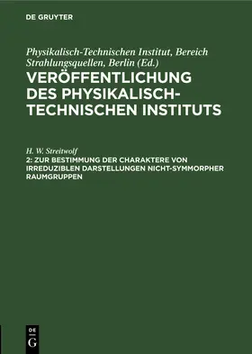 Streitwolf | Zur Bestimmung der Charaktere von irreduziblen Darstellungen nicht-symmorpher Raumgruppen | Buch | 978-3-11-256231-4 | www.sack.de