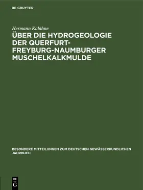 Kalähne |  Über die Hydrogeologie der Querfurt-Freyburg-Naumburger Muschelkalkmulde | eBook | Sack Fachmedien