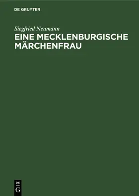 Neumann | Eine Mecklenburgische Märchenfrau | Buch | 978-3-11-256315-1 | www.sack.de