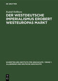 Hellborn |  Der westdeutsche Imperialismus erobert Westeuropas Markt | Buch |  Sack Fachmedien