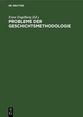 Engelberg |  Probleme der Geschichtsmethodologie | eBook | Sack Fachmedien