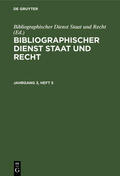  Bibliographischer Dienst Staat und Recht. Jahrgang 3, Heft 5 | Buch |  Sack Fachmedien
