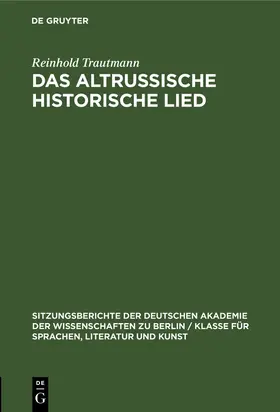 Trautmann | Das altrussische historische Lied | Buch | 978-3-11-256481-3 | sack.de