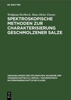 Horlbeck / Emons | Spektroskopische Methoden zur Charakterisierung geschmolzener Salze | E-Book | www.sack.de