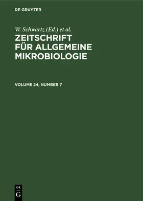 Taubeneck / Schwartz |  Zeitschrift für Allgemeine Mikrobiologie. Volume 24, Number 7 | Buch |  Sack Fachmedien