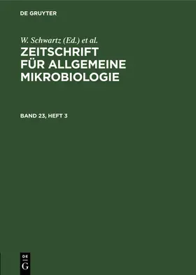 Taubeneck / Schwartz |  Zeitschrift für Allgemeine Mikrobiologie. Band 23, Heft 3 | Buch |  Sack Fachmedien