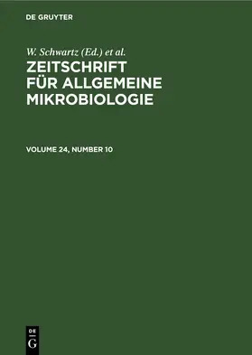 Schwartz / Taubeneck | Zeitschrift für Allgemeine Mikrobiologie. Volume 24, Number 10 | E-Book | www.sack.de