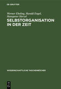 Ebeling / Herzel / Engel |  Selbstorganisation in der Zeit | Buch |  Sack Fachmedien