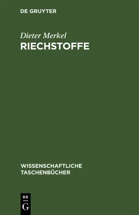 Merkel |  Riechstoffe | Buch |  Sack Fachmedien