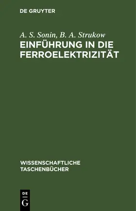 Sonin / Strukow |  Einführung in die Ferroelektrizität | eBook | Sack Fachmedien