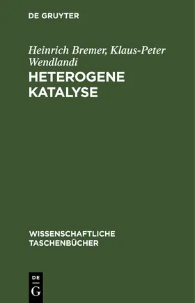 Bremer / Wendlandi |  Heterogene Katalyse | eBook | Sack Fachmedien